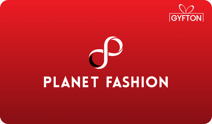 Planet Fashion gift card - Buy online at Gyfton